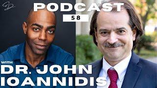 The Demise of Science and Art. || THE CLIFTON DUNCAN PODCAST 57: DR. JOHN IOANNIDIS.