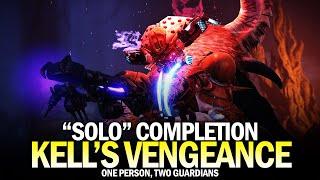 "Solo" Kell's Vengeance (One Person, Two Guardians) [Destiny 2]