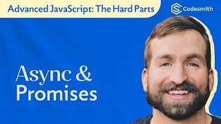 JavaScript the Hard Parts: Promises, Async & the Event Loop