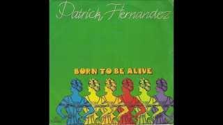 Patrick Hernandez - Born To Be Alive (Glenn Rivera Restructure Mix)