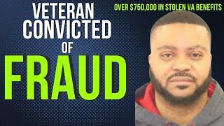 Veteran Commits Benefits Fraud | Fraudulent VA Benefits Claims