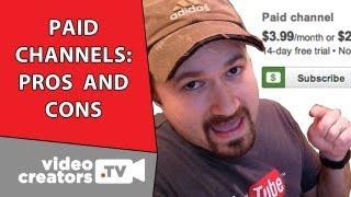 Paid YouTube Channels: Pros, Cons, and Money