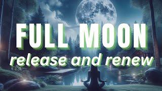 Full Moon Meditation OCTOBER 2024 | Release the Past | Healing Journey | Clearing Energy