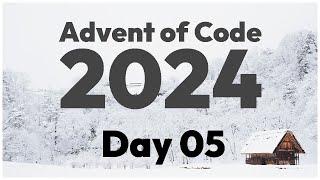 day 05 - advent of code 2024 in rust