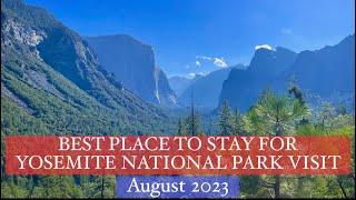 WHERE TO STAY FOR YOSEMITE NATIONAL PARK TRAVEL? HOTELS, WALK IN MARIPOSA CALIFORNIA USA AUGUST 2023