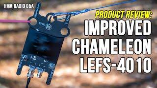 New and Improved! Chameleon LEFS 4010 EFHW Antenna