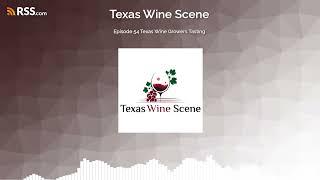 Episode 54 Texas Wine Growers Tasting