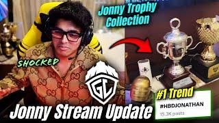 Reason Why Jonathan Stream Ended | Jonny Next Stream Update  | Jonny Trophy Collection #1 Trend 