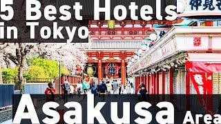 STAY in ASAKUSA | 5 Hotels You Can't Miss in Tokyo's Cultural Hub!!! 