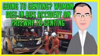 Will Writing Singapore: SG woman dies in bus accident on road to Genting - will writing in singapore