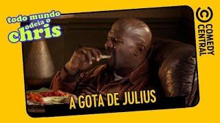 A gota de Julius | Todo Mundo Odeia O Chris