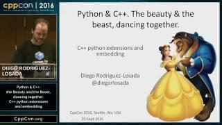 CppCon 2016: “Introduction to C++ python extensions and embedding Python in C++ Apps"