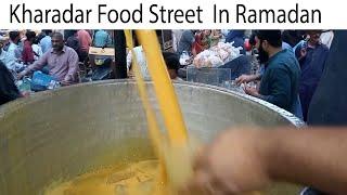 Oldest Food Street Kharadar Street View | Street Food Special On Ramadan | Street Food Of Pakistan