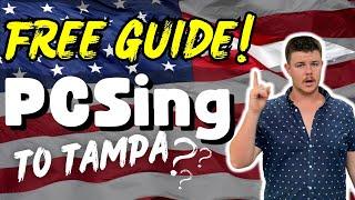 PCSing to Tampa: Everything You Need to Know for Your Relocation | FREE GUIDE