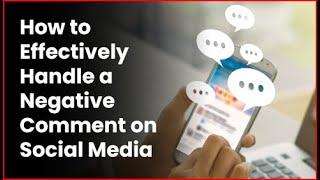 How to Effectively Handle a Negative Comment on Social Media