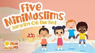 Islamic Songs For Kids  Five Little Monkeys Jumping On The Bed ️ MiniMuslims