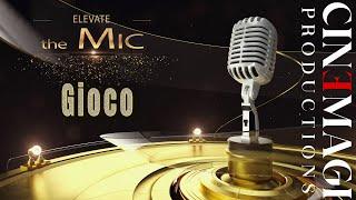 Gioco: Elevate the mic