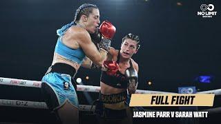 Jasmine Parr v Sarah Watt | Full Fight | April 24, 2024