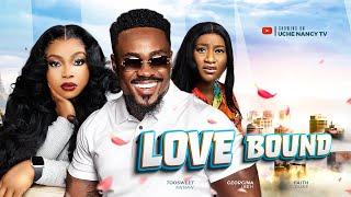 LOVE BOUND - Toosweet Annan, Georgina Ibeh, Faith Duke 2024 Nollywood Romantic Movie