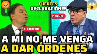 FUERTES DECLARACIONES ENTRE VITO MUÑOZ Y ROBERTO BONAFONT YO NO SOY SU EMPLEADO PARA QE ME HABLE ASI