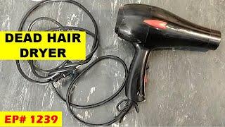 {1239} Dead Hair Dryer Repair, Horrible fault