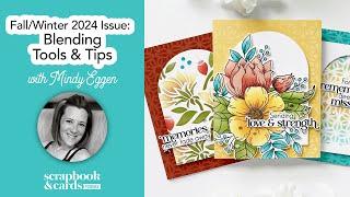 Fall/Winter 2024 Issue: Blending Tools & Tips with Mindy Eggen