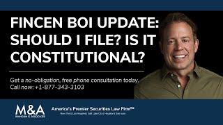 FinCEN BOI Update: Should I File? Is it Constitutional?