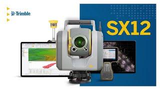 Introducing the Trimble SX12 Scanning Total Station