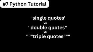 #7 Python Tutorial: Difference between single, double, and triple quotes. #Python #datascience