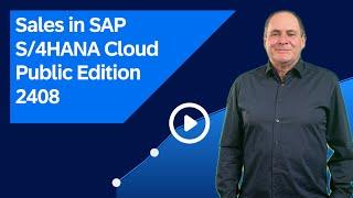 Sales in SAP S/4HANA Cloud Public Edition 2408