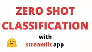 Zero Shot Classification | Machine Learning | Streamlit app