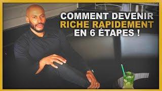 COMMENT DEVENIR RICHE RAPIDEMENT EN 6 ÉTAPES