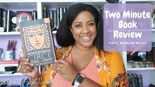 TWO MINUTE BOOK REVIEW | Circe, Madeline Miller