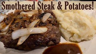 Make Smothered Steak and Potatoes With Me!