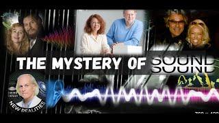 The Mystery of Sound: JJ & Desiree Hurtak, Dieter Broers, Vera Brandes, Frank Jacob, Tonia Madenford