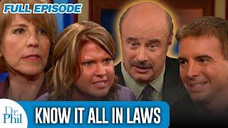 Know It All In-Laws | FULL EPISODE | Dr. Phil