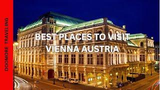 Vienna Austria - 11 Best Places To Visit | Travel Video