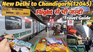 Shatabdi Express 12045 | New Delhi to Chandigarh by train | Complete Information & Food