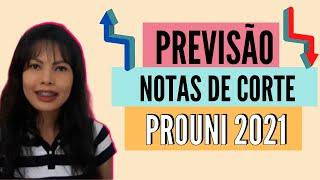 NOTA DE CORTE DO PROUNI 2021/1 PODE SER A MENOR DE TODAS AS EDIÇÕES