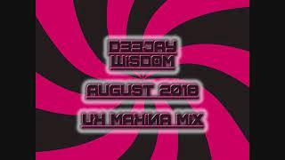 Dj Wisdom - August 2018 - UK Makina Mix