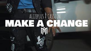 AlizePlus x Cassion - Make A Change (Dir. By Kapomob Films)