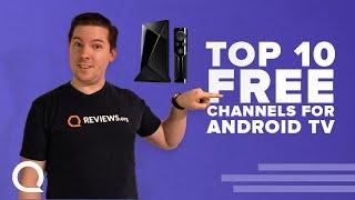 Top 10 FREE Channels for Android TV | You Should Download These