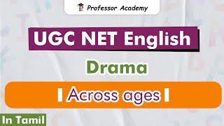 UGC NET | English | Drama Across ages | Professor Academy