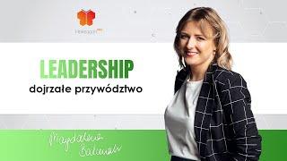 Leadership - dojrzałe przywództwo