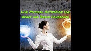 Live Musical Activation for Heart and Brain Coherence