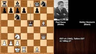 Kings Gambit: Paul Keres vs Heldur Soonurm -Tallinn (1942)
