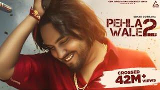 Pehla Wale 2 : Simar Dorraha (Official Video) | Kalle Vaal Ni Vadhae | Punjabi Song