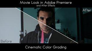 Cinematic Color Grading and Movie look with After Effects and Premiere