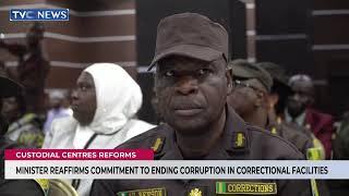 Minister Of Interior Reaffirms Commitment To Ending Corruption In Correctional Facilities