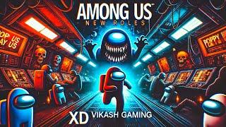 Among us live stream playing with viewers | Xd Vikash Gaming is live